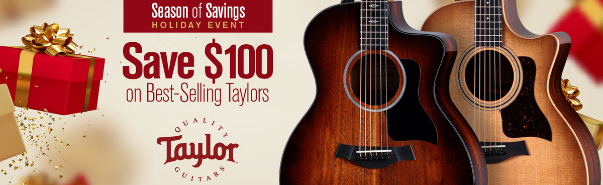Promotional banner for Taylor guitars featuring two acoustic-electric guitars on a warm beige holiday-themed background with gift boxes and text reading 'Season of Savings Holiday Event' and 'Save $100 on Best-Selling Taylors'.