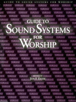Guide to Sound Systems For Worship
